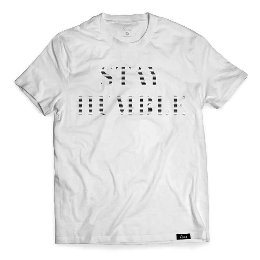 Stay Humble T-Shirt
